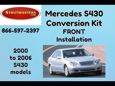 Front Installation: 2000 to 2006 Mercedes S430 Suspension Conversion Kit By Strutmasters