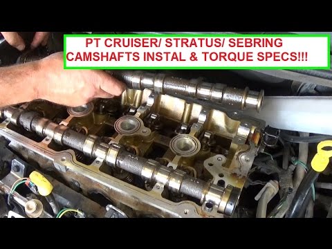 Dodge Stratus / Chrysler Pt Cruiser / Sebring Camshafts Install and Torque Specs